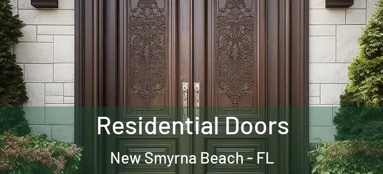  Residential Doors New Smyrna Beach - FL